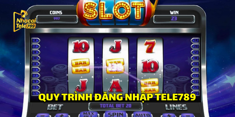 Quy Trình Đăng Nhập Đơn Giản Tele789